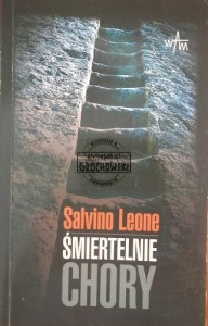 Śmiertelnie chory.