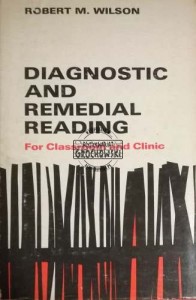 Diagnostic and remedial reading for classroom and clinic