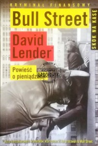 Bull Street: Powieść o pieniądzach LENDER