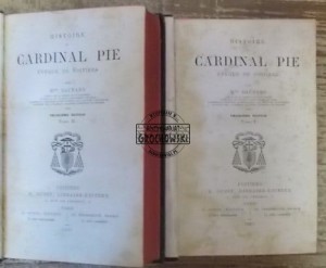 Histoire du Cardinal Pie  BAUNARD  1887