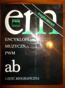 Encyklopedia muzyczna PWM SUPLEMENT ab Część biograficzna