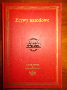 Zrywy narodowe. Dzieje Narodu i Państwa Polskiego.