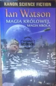 Magia królowej, magia króla (Seria: Kanon Science Fiction - Solaris)
