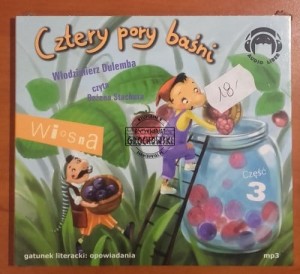 Cztery pory baśni: wiosna. Cz. 3