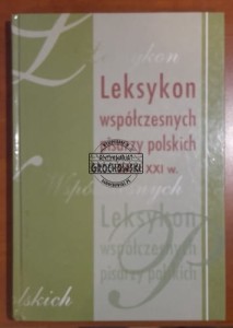 Leksykon współczesnych pisarzy polskich XX/XI w.