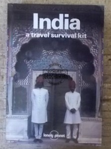 India a travel survival kit  LONELY PLANET