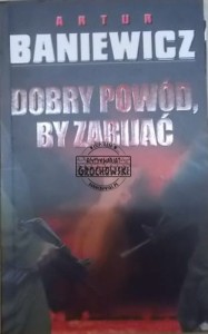 Dobry powód, by zabijać