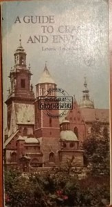 A guide to Cracow and environs