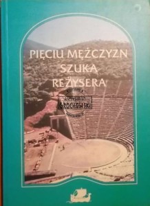 Pięciu mężczyzn szuka reżysera