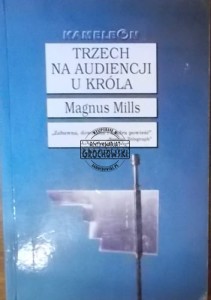 Trzech na audiencji u króla. (Seria: Kameleon)