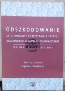 Odszkodowanie za niemożność korzysztania z pojazdu uszkodzonego w wypadku komunikacyjnym