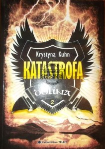Katastrofa. (Seria: Dolina, tom 2)