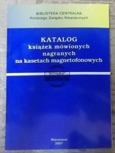 Katalog ksiażek mówionych nagranych na kasetach magnetofonowych