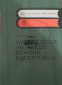 Współczesne problemy zawodu nauczyciela