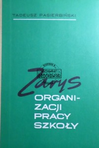 Zarys organizacji pracy szkoły