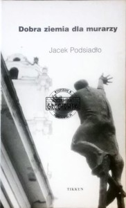 Dobra ziemia dla murarzy PODSIADŁO