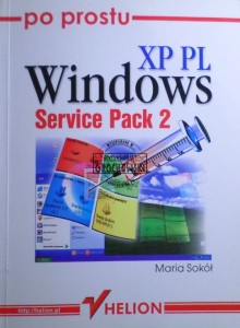 Windows XP PL Service Pack 2. (Seria: Po Prostu)