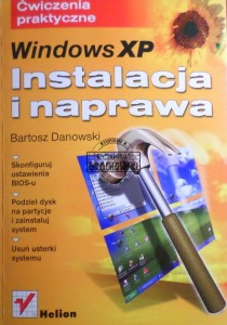 Windows XP. Instalacja i naprawa