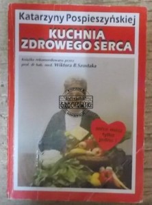 Kuchnia zdrowego serca  POSPIESZYŃSKA