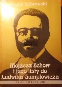 Mojżesz Schorr i jego listy do Ludwika Gumplowicza. (listy)