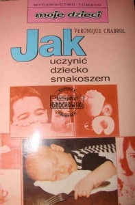 Jak uczynić dziecko smakoszem