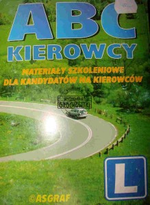 ABC kierowcy. Materiały szkoleniowe dla kandydatów na kierowców.