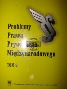 Problemy prawa prywatnego międzynarodowego. Tom 6