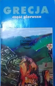 Grecja. Część pierwsza. Praktyczny przewodnik