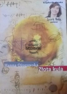 Złota kula. (Seria: Książka do plecaka Jasiek Mela Poleca)