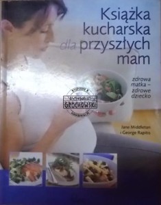 Książka kucharska dla przyszłych mam