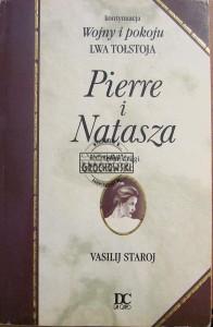 Pierre i Natasza. Kontynuacja "Wojny i pokoju" Lwa Tołstoja. Tom II