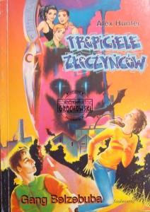 Tropiciele złoczynców. Gang Belzebuba