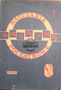Nauczanie początkowe. Rok szkolny 1986/87. Numer 1 Rocznik X (XXXII)