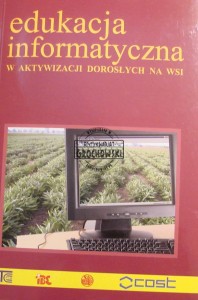 Edukacja informatyczna w aktywizacji dorosłych na wsi