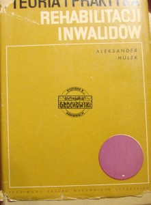 Teoria i praktyka rehabilitacji inwalidów
