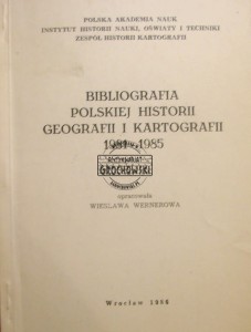 Biblioteka polskiej historii Geografii i Kartografii 1981-1985