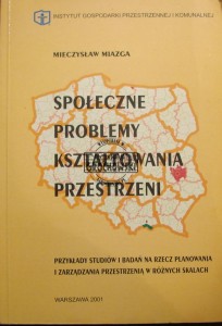Społeczne problemy kształtowania przestrzeni