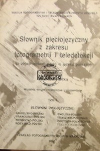 Słownik pięciojęzyczny z zakresu fotogrametrii i teledetekcji tom II
