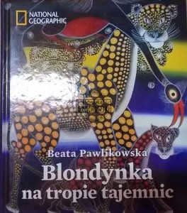 Blondynka na tropie tajemnic. (Seria: Na krańce świata)