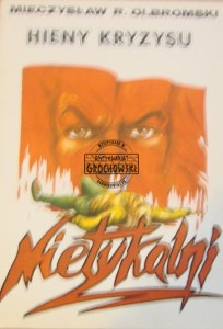 Hieny kryzysu. Śmierć Nietykalnych