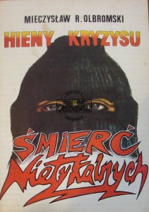 Hieny kryzysu. Śmierć Nietykalnych