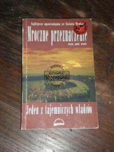 Jeden z tajemniczych władców ŚWIAT MROKU