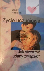 Życie uczuciowe. Jak stworzyć udany związek?