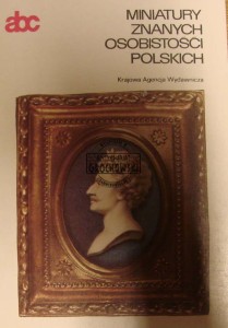Miniatury znanych osobistości polskich (Seria: ABC Sztuki)