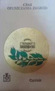 Czas opuszczania zagród. (Seria: Biblioteka Zwycięstwa)