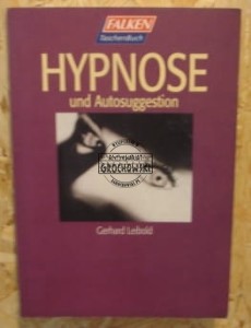 Hypnose und Autosuggestion