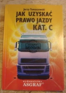 Jak uzyskać prawo jazdy kat. C