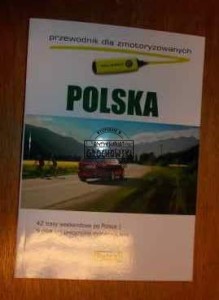 Polska. Przewodnik dla zmotoryzowanych