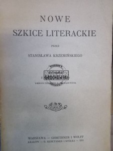 Nowe szkice literackie KRZEMIŃSKI 1911
