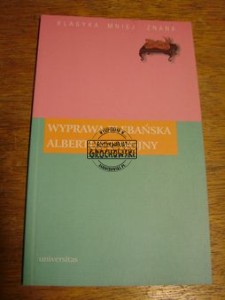 Wyprawa plebańska. Albertus z Wojny. (Seria: Klasyka mniej znana)